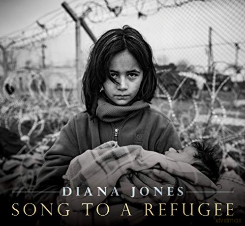 Diana Jones: Song To A Refugee [CD]