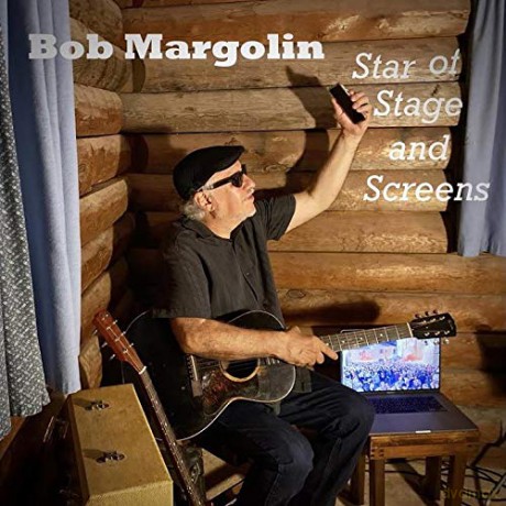 Bob Margolin: Star Of Stage And Screens [CD]