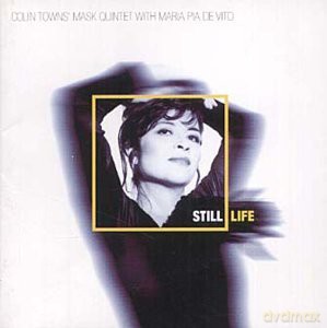 Colin Towns Mask Quintet: Still Life [CD]