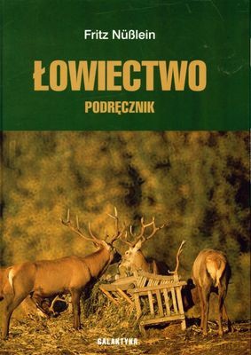 Łowiectwo Podręcznik (twarda) - Fritz Nublein [KSIĄŻKA]