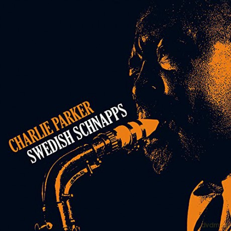 Charlie Parker: Swedish Schnapps (+4 Bonus Tracks) (Transparent Yellow) [Winyl]