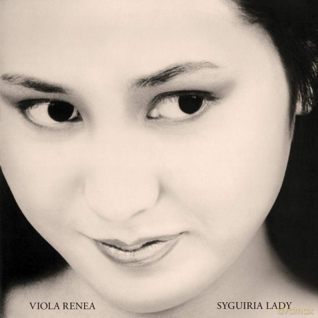 Viola Renea: Syguiria Lady [CD]