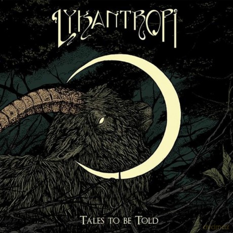 Lykantropi: Tales To Be Told [CD]