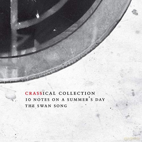 Crass: Ten Notes On A Summers Day (Crassical Collection) [2CD]