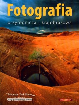 Fotografia Przyrodnicza i Krajobrazowa [KSIĄŻKA]