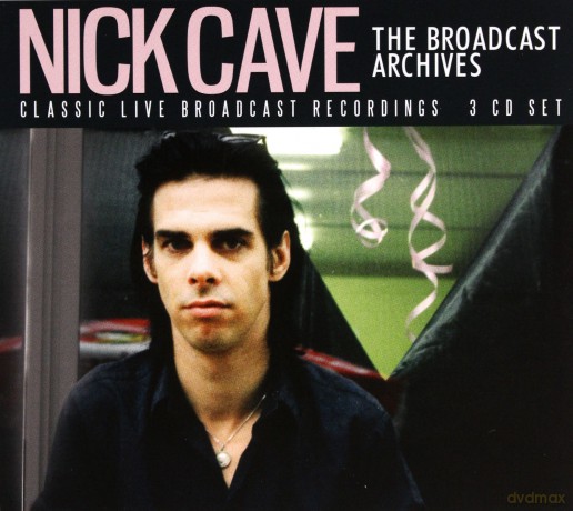 Nick Cave: The Broadcast Archives [3CD]