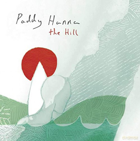 Paddy Hanna: The Hill [Winyl]