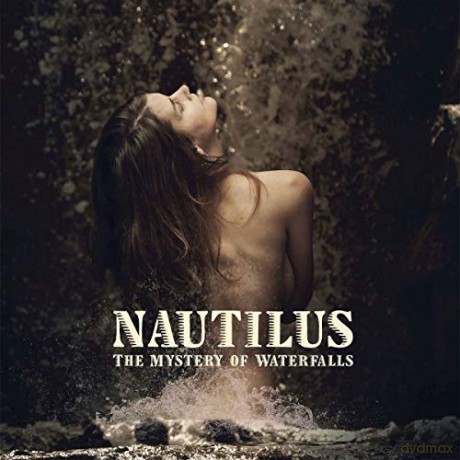 Nautilus: The Mystery Of Waterfalls [CD]