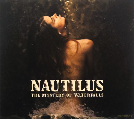 Nautilus: The Mystery Of Waterfalls [CD]