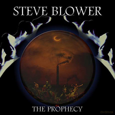 Steve Blower: The Prophecy [CD]