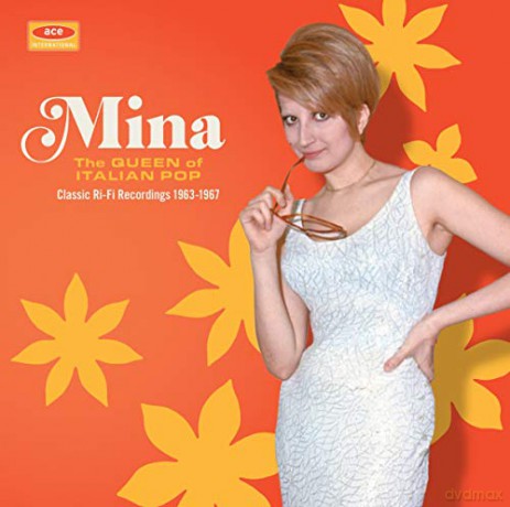 Mina: The Queen Of Italian Pop - Classic Ri-Fi Recordings 1963-1967 [CD]