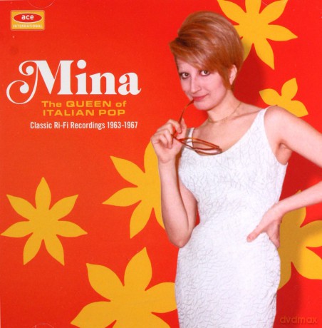 Mina: The Queen Of Italian Pop - Classic Ri-Fi Recordings 1963-1967 [CD]