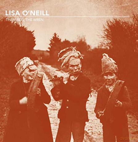 Lisa Oneill: The Wren. The Wren [Winyl]
