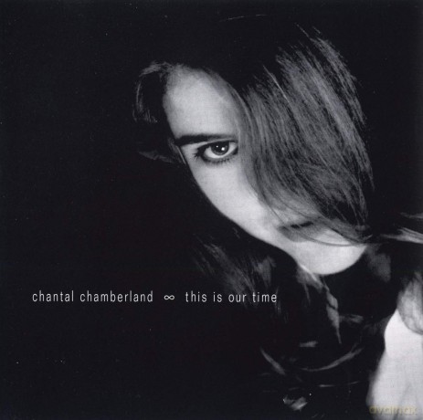 Chantal Chamberland: This Is Our Time [CD]