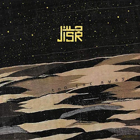 Jisr: Too Far Away [CD]