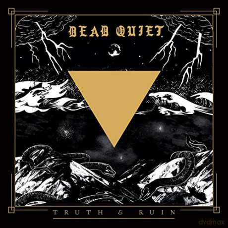 Dead Quiet: Truth And Ruin [CD]