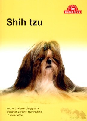 Pies Na Medal Shih Tzu Wyd.2009 [KSIĄŻKA]