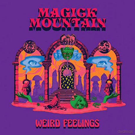Magick Mountain: Weird Feelings [CD]
