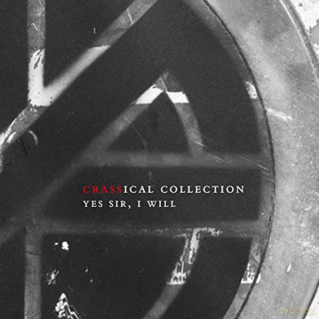 Crass: Yes Sir. I Will (Crassical Collection) [2CD]