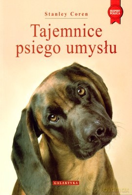 Tajemnice Psiego Umysłu Wyd.III - Stanley Coren [KSIĄŻKA]