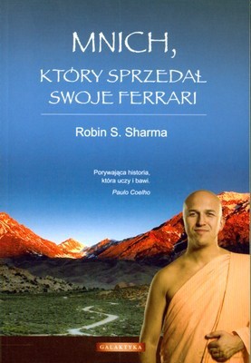 Mnich Który Sprzedał Swoje Ferrari - Robin S. Sharma [KSIĄŻKA]