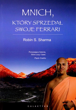 Mnich Który Sprzedał Swoje Ferrari - Robin S. Sharma [KSIĄŻKA]
