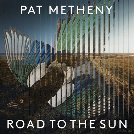 Pat Metheny: Road To The Sun (Signed Edition) [2xWinyl]