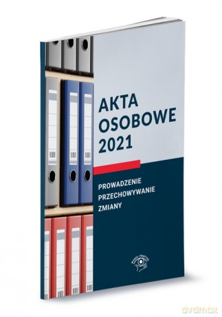 Akta osobowe 2021 r. [KSIĄŻKA]