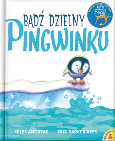 Bądź dzielny pingwinku - Giles Andreae [KSIĄŻKA]