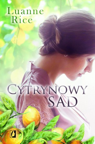 Cytrynowy sad - Rice Luanne [KSIĄŻKA]