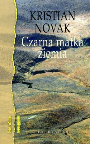 Czarna matka ziemia - Kristian Novak [KSIĄŻKA]