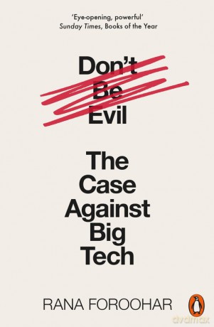 Don't Be Evil - Rana Foroohar [KSIĄŻKA]