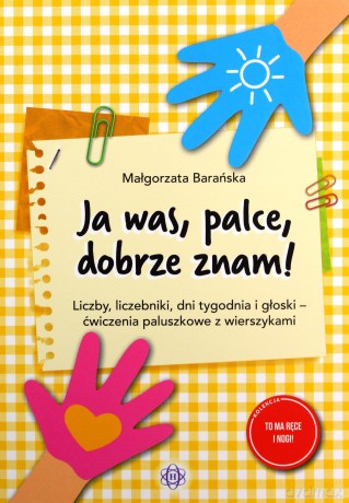 Ja was palce dobrze znam! - Małgorzata Barańska [KSIĄŻKA]