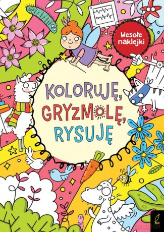 Koloruję gryzmolę rysuję [KSIĄŻKA]