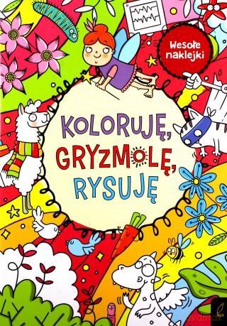 Koloruję gryzmolę rysuję [KSIĄŻKA]