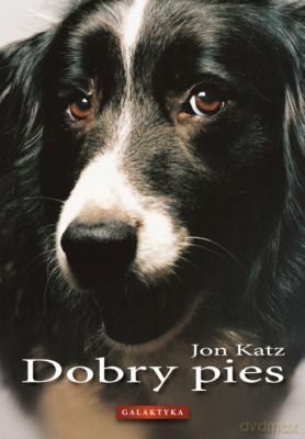 Dobry Pies - Jon Katz [KSIĄŻKA]