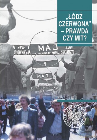 Łódź czerwona Prawda czy mit? - Tomasz Toborek [KSIĄŻKA]