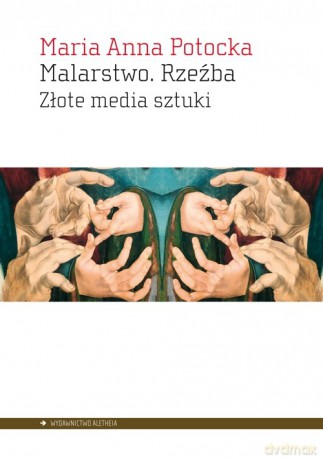 Malarstwo Rzeźba - Maria Anna Potocka [KSIĄŻKA]
