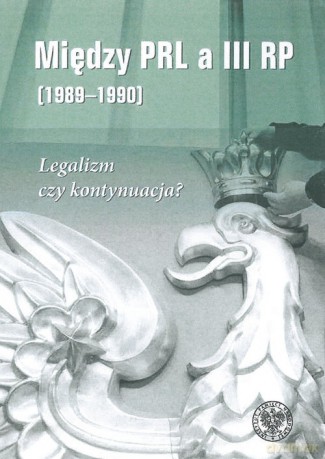 Między PRL a III RP (1989-1990) [KSIĄŻKA]