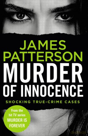 Murder of Innocence - James Patterson [KSIĄŻKA]