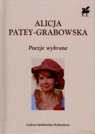 Poezje wybrane - Alicja Patey-Grabowska [KSIĄŻKA]