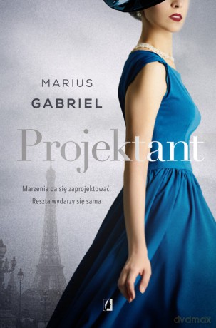 Projektant - Marius Gabriel [KSIĄŻKA]