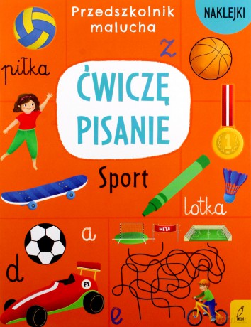 Przedszkolnik malucha Ćwiczę pisanie Sport [KSIĄŻKA]