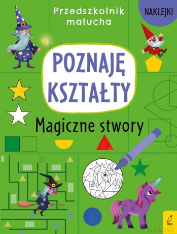 Przedszkolnik malucha Poznaję kształty Magiczne stwory [KSIĄŻKA]