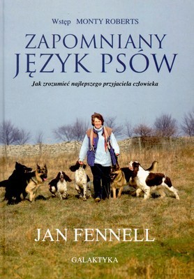Zapomniany Język Psów Wyd. VII (twarda) - Jan Fennell [KSIĄŻKA]