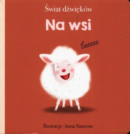 Świat dźwięków Na wsi [KSIĄŻKA]