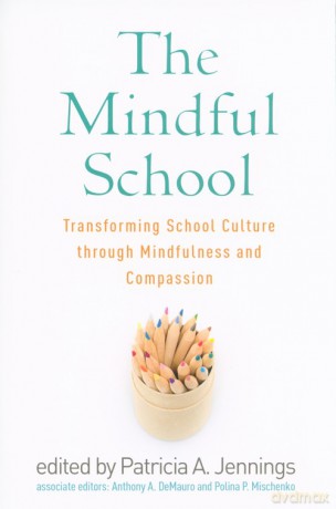 The Mindful School - Patricia A. Jennings [KSIĄŻKA]
