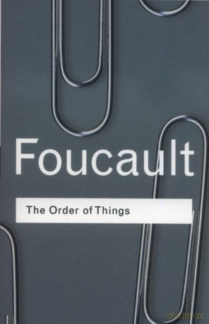 The Order of Things - Michel Foucault [KSIĄŻKA]
