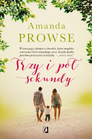 Trzy i pół sekundy - Amanda Prowse [KSIĄŻKA]