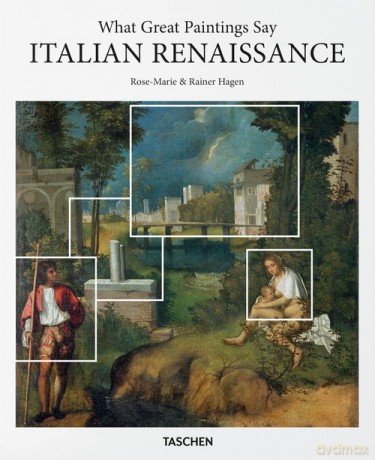 What Great Paintings Say Italian Renaissance - Rose-Marie Hagen, Rainer Hagen [KSIĄŻKA]